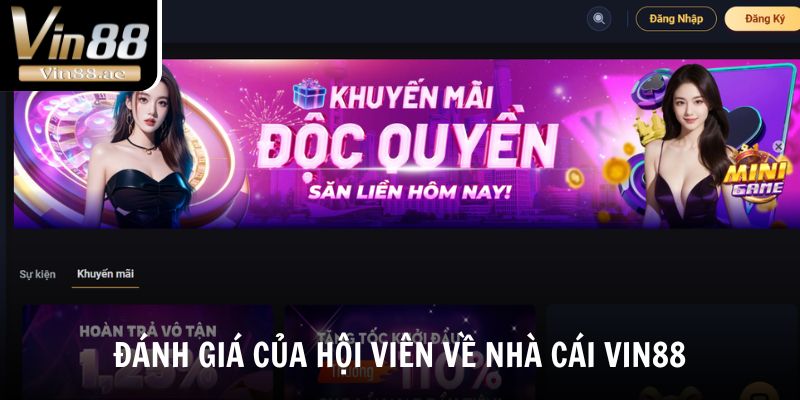 Cập nhật những đánh giá của hội viên về nhà cái Vin88